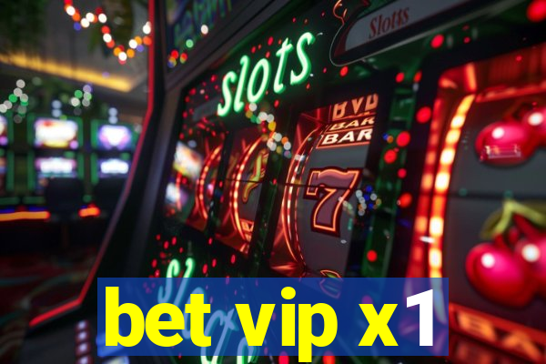 bet vip x1